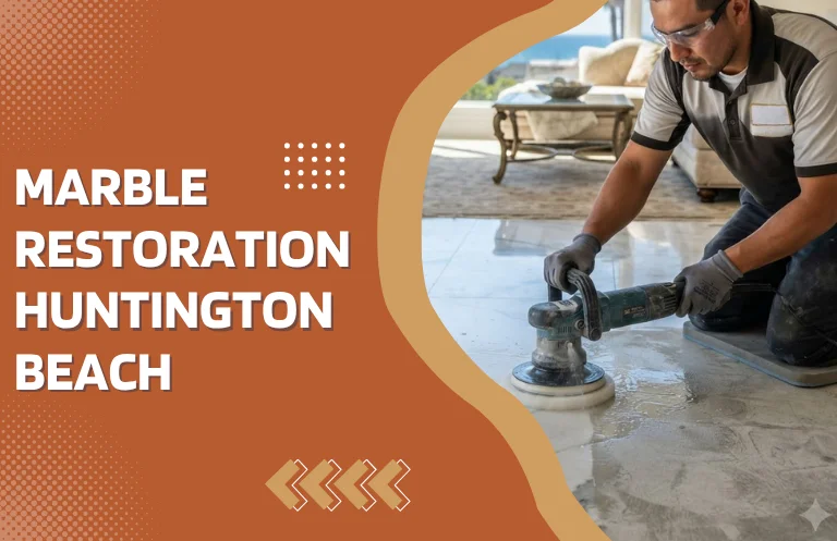 Marble Restoration Huntington Beach